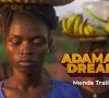 Adama’s Dream (Trailer) – Krio Language Film – New HD